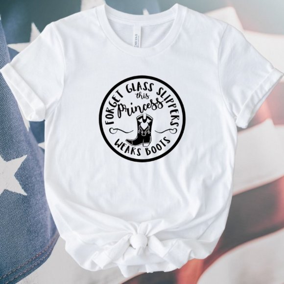 Soft Comfy graphic T-shirt  The Glass Slippers This Princess Wears Boots - Picture 1 of 2